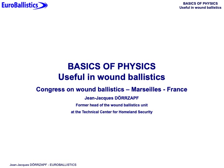 Basics of physics useful in wound ballistics - Slide 1
